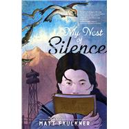 My Nest of Silence by Faulkner, Matt; Faulkner, Matt, 9781534477629