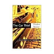 The Car Thief by Weesner, Theodore, 9780802137630