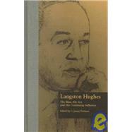 Langston Hughes: The Man, His Art, and His Continuing Influence by Trotman,C. James, 9780815317630