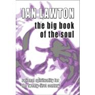 The Big Book of the Soul by Lawton, Ian, 9780954917630