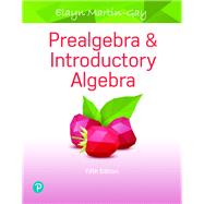 Prealgebra & Introductory Algebra by Martin-Gay, Elayn, 9780134707631
