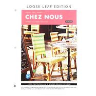 Chez nous Branché sur le monde francophone -- Loose-Leaf Edition by Scullen, Mary Ellen; Pons, Cathy; Valdman, Albert, 9780134877631
