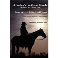 A Cowboy's Family and Friends by Davis, Leroy, 9780615187631