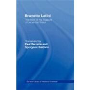 Brunetto Latini: The Book of the Treasure - Li Livres dou Treasure by Latini,Brunetto, 9780815307631