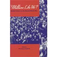Millions Like Us? British Culture in the Second World War by Hayes, Nick; Hill, Jeff, 9780853237631