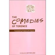 The Comedies Of Terence by Clayton, Frederick; Leigh, Matthew, 9780859897631