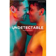 Undetectable by Wright, Tom, 9781350117631
