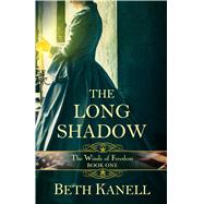 The Long Shadow by Kanell, Beth, 9781432837631