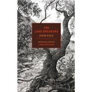 The Land Breakers by Ehle, John; Spalding, Linda, 9781590177631