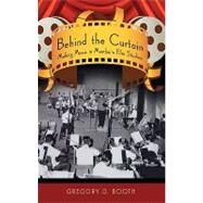 Behind the Curtain Making Music in Mumbai's Film Studios by Booth, Gregory D., 9780195327632
