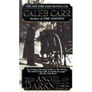 The Angel of Darkness by CARR, CALEB, 9780345427632
