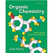 Organic Chemistry Principles and Mechanisms with Smartworks 5 by Karty, Joel, 9780393877632