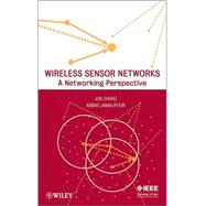 Wireless Sensor Networks A Networking Perspective by Zheng, Jun; Jamalipour, Abbas, 9780470167632