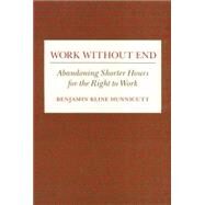 Work Without End by Hunnicutt, Benjamin Kline, 9780877227632