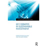 Key Debates in Sustainable Investment by Sullivan, Rory, 9781003467632