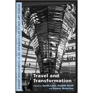 Travel and Transformation by Lean,Garth, 9781409467632