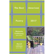 Best American Poetry 2017 by Lehman, David; Trethewey, Natasha, 9781501127632
