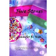 Five Stones by Kim, Jennifer R., 9781503347632