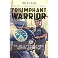 Triumphant Warrior by Shay, Peter D., 9781612007632