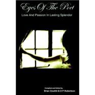 Eyes of the Poet: Love and Passion in Lasting Splendor by Douthit, Brian; Robertson, David, 9781847287632