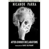 After-dinner Declarations by Parra, Nicanor, 9780924047633