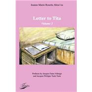 Letter to Tita by Abou'ou, Jeanne Marie Rosette; Ndongo, Jacques Fame; Tsala, Jacques Philippe; Ngompe, Maurice, 9781503027633