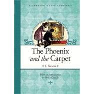 The Phoenix and the Carpet by Nesbit, Edith; Millar, H. R.; Coville, Bruce, 9780375897634
