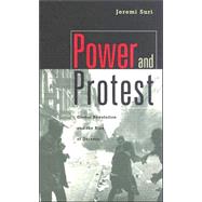 Power and Protest by Suri, Jeremi, 9780674017634