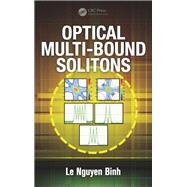 Optical Multi-Bound Solitons by Binh; Le Nguyen, 9781482237634