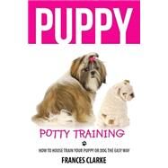 Puppy Potty Training by Clarke, Frances; Mix Books Llc, 9781506087634