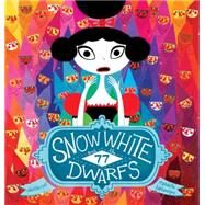 Snow White and the 77 Dwarfs by Cali, Davide; Barbanegre, Raphaelle, 9781770497634