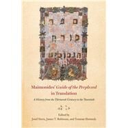 Maimonides' Guide of the Perplexedin Translation by Stern, Josef; Robinson, James T.; Shemesh, Yonatan, 9780226457635