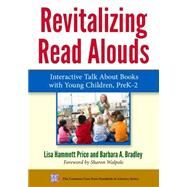 Revitalizing Read Alouds by Price, Lisa Hammett; Bradley, Barbara A.; Walpole, Sharon, 9780807757635