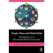 People, Place and Global Order by Taylor, Andrew; Bronstone, Adam, 9780367197636