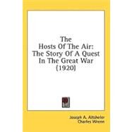 The Hosts of the Air by Altsheler, Joseph A.; Wrenn, Charles L., 9780548987636
