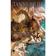 The Wild Ways by Huff, Tanya, 9780756407636