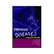 Parkinson's Disease and Quality of Life by Cote, Lucien A.; Sprinzeles, Lola L., Ph.D.; Elliott, Robin; Kutscher, Austin H., 9780789007636
