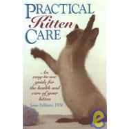 Practical Kitten Care by DeBitetto, James, 9780876057636