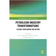Transformations in the Petroleum Innovation System: Lessons from Norway and Beyond by Thune; Taran, 9781138307636