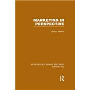 Marketing in Perspective (RLE Marketing) by Majaro; Simon, 9781138787636