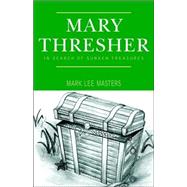 Mary Thresher by Masters, Mark Lee, 9781413457636