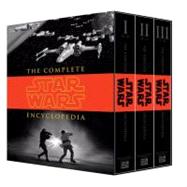 The Complete Star Wars Encyclopedia by Sansweet, Stephen J.; Hidalgo, Pablo; Vitas, Bob; Wallace, Daniel, 9780345477637