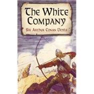 The White Company by Doyle, Sir Arthur Conan, 9780486437637