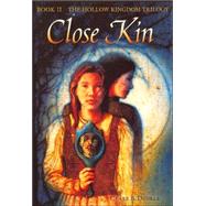 Close Kin by Dunkle, Clare B., 9780786267637