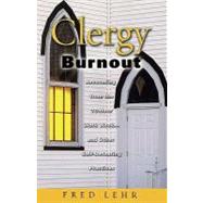 Clergy Burnout by Lehr, Fred, 9780800637637