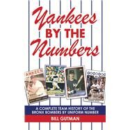 YANKEES BY THE NUMBERS PA by GUTMAN,BILL, 9781602397637