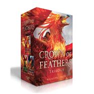 Crown of Feathers Trilogy Crown of Feathers; Heart of Flames; Wings of Shadow by Pau Preto, Nicki, 9781665907637