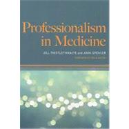 Professionalism in Medicine by Thistlethwaite; Jill, 9781857757637