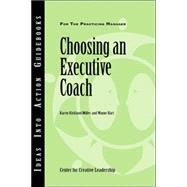 Choosing an Executive Coach by Center for Creative Leadership; Karen K. Miller; Wayne Hart, 9781882197637