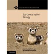 Zoo Conservation Biology by John E. Fa , Stephan M. Funk , Donnamarie O'Connell, 9780521827638